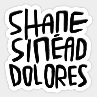 Irish Legends, Shane, Sinead, Dolores Sticker